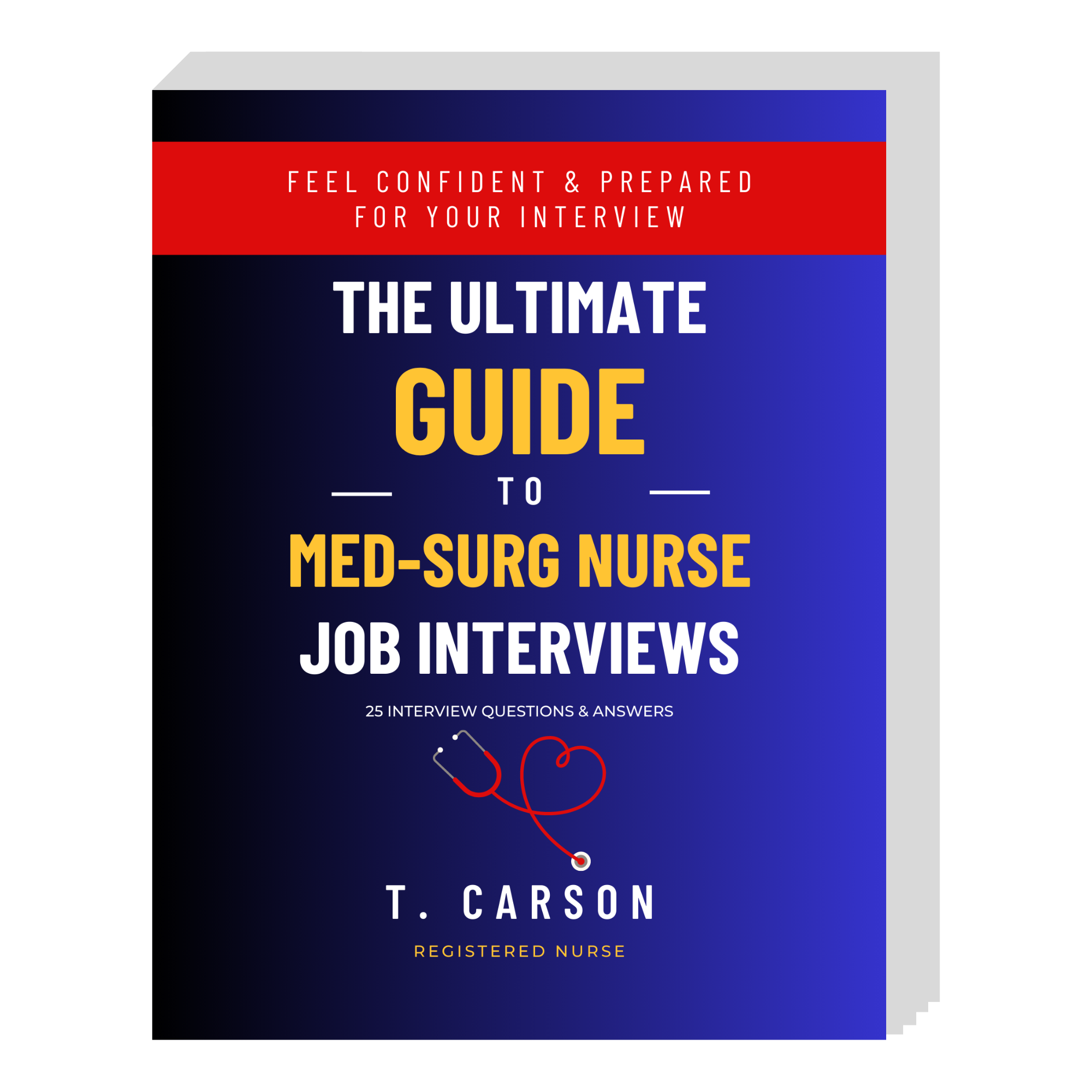 The Ultimate Guide To Med Surg Nurse Job Interviews 25 Questions 